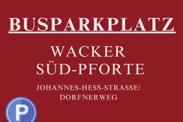 Busse parken während der Burgweihnacht 2023 bitte am Parkplatz bei der Wacker Süd-Pforte