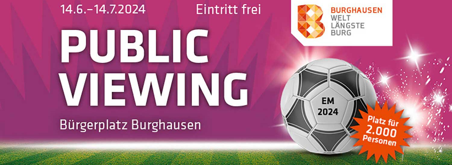 Public Viewing vom 14.6. - 14.7.2024