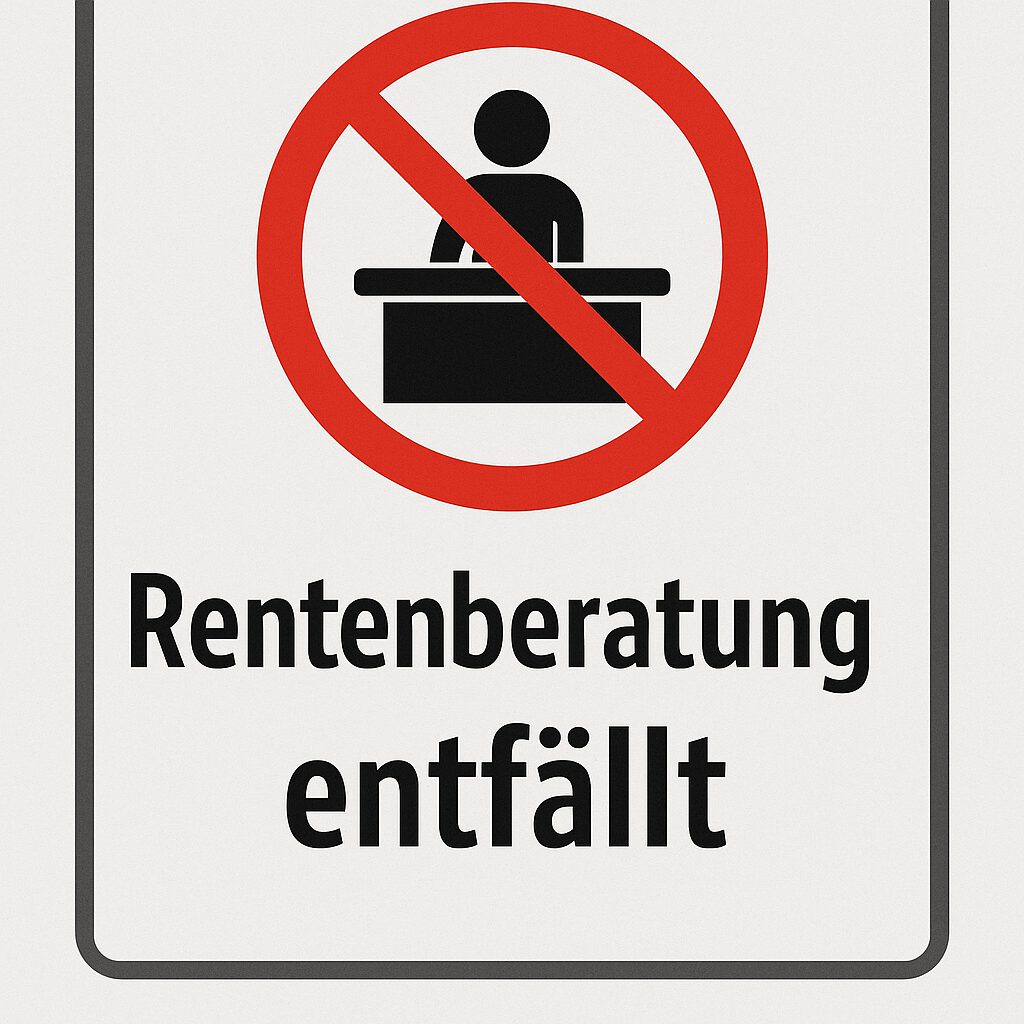 Bild mit Aufschrift: Rentenberatung entfällt.